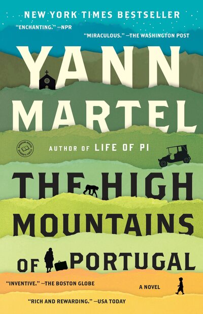 Cover for Yann Martel · The High Mountains of Portugal: A Novel (Paperback Book) (2016)