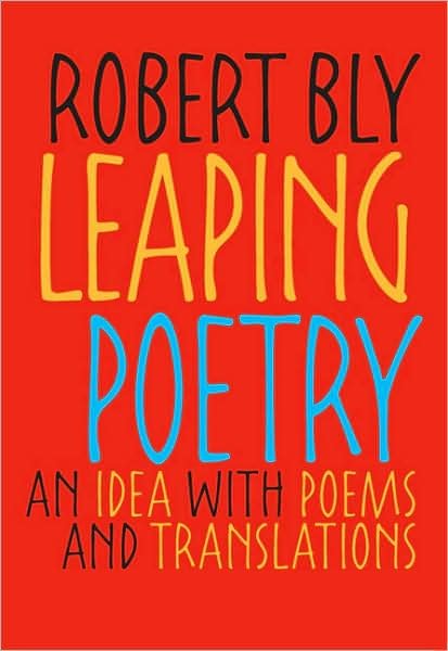 Cover for Robert Bly · Leaping Poetry: An Idea with Poems and Translations - Pitt Poetry Series (Taschenbuch) (2008)