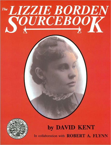 Cover for David Kent · Lizzie Borden Sourcebook (Paperback Book) (2011)