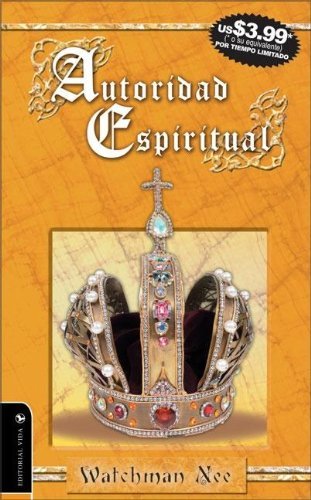 Cover for Watchman Nee · Autoridad espiritual (Taschenbuch) [Spanish edition] (2006)