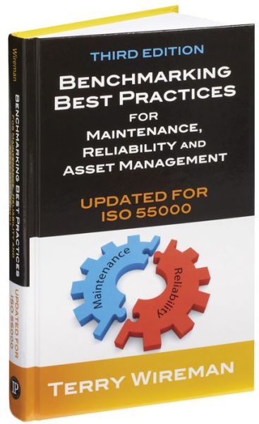 Cover for Terry Wireman · Benchmarking Best Practices for Maintenance, Reliability and Asset Management (Hardcover Book) (2014)