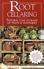 Cover for Mike Bubel · Root Cellaring: Natural Cold Storage of Fruits &amp; Vegetables (Paperback Book) [2 Revised edition] (1991)