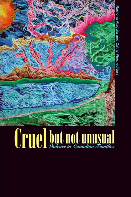 Cover for Cruel but not Unusual: Violence in Canadian Families (Paperback Book) (2006)