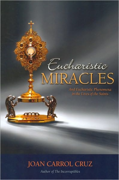 Cover for Joan Carroll Cruz · Eucharistic Miracles: And Eucharistic Phenomena in the Lives of the Saints (Pocketbok) (1991)