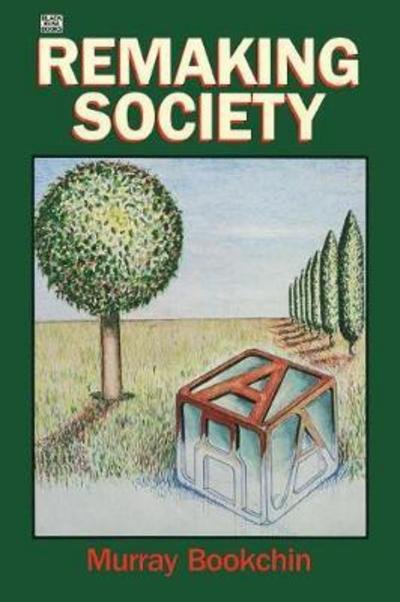 Cover for Murray Bookchin · Remaking Society (Taschenbuch) (2024)