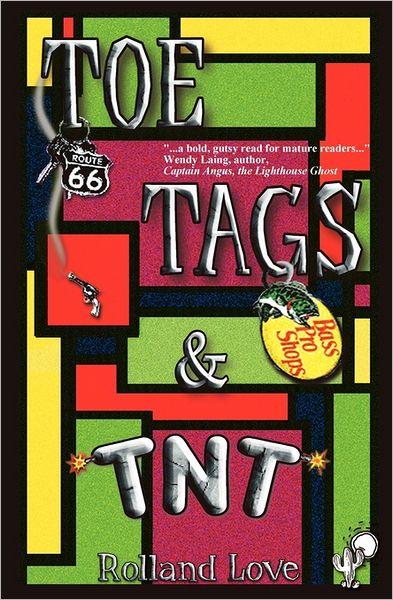 Cover for Rolland Love · Toe Tags &amp; Tnt (Taschenbuch) (2008)