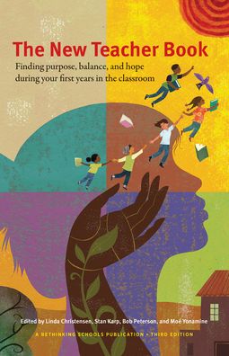 Cover for Linda Christensen · The New Teacher Book Finding Purpose, Balance and Hope During Your First Years in the Classroom (Paperback Book) (2019)