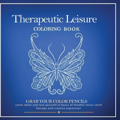 Cover for Lowe Tawawn · Therapeutic Leisure Coloring Book (Paperback Book) (2019)