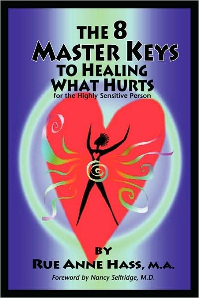 Cover for Rue Anne Hass · The 8 Master Keys To Healing What Hurts (Paperback Book) [Second edition] (2008)
