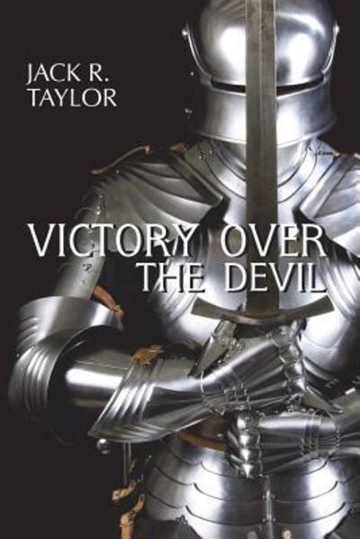 Cover for Dr. Jack R. Taylor · Victory Over The Devil (Paperback Book) (2013)