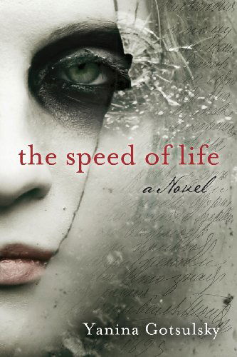 Cover for Yanina Gotsulsky · The Speed of Life (Paperback Book) (2012)