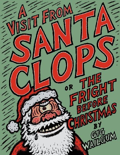 Cover for Gig Wailgum · A Visit from Santa Clops or the Fright Before Christmas (Paperback Bog) (2012)