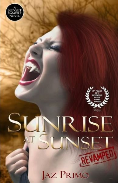 Cover for Jaz Primo · Sunrise at Sunset: Revamped (Sunset Vampire Series) (Volume 1) (Paperback Bog) (2014)