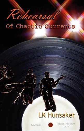 Cover for Lk Hunsaker · Rehearsal: of Chaotic Currents (Taschenbuch) (2012)