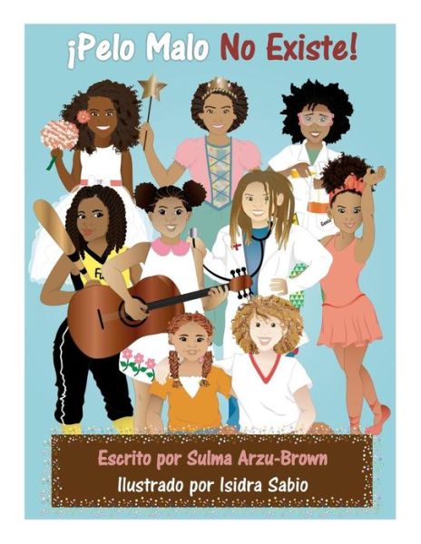 Cover for Sulma V Arzu-brown · Pelo Malo No Existe (Pocketbok) [Spanish edition] (2014)