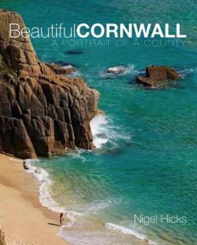 Cover for Nigel Hicks · Beautiful Cornwall: A Portrait of a County - Portrait of a County (Paperback Book) (2019)