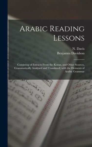Cover for N (Nathan) 1812-1882 Davis · Arabic Reading Lessons (Hardcover Book) (2021)
