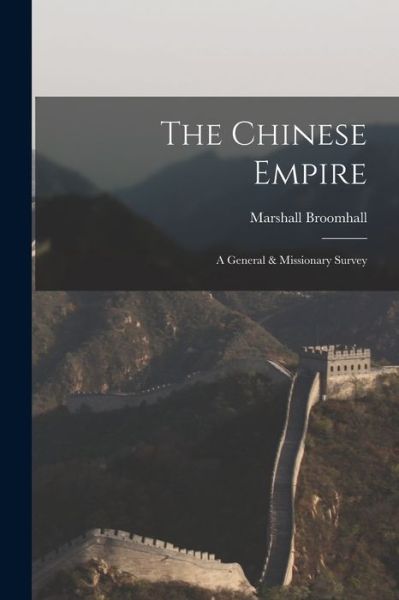 Cover for Marshall Broomhall · Chinese Empire (Bog) (2022)