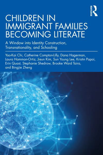 Cover for Catherine Compton-Lilly · Children in Immigrant Families Becoming Literate: A Window into Identity Construction, Transnationality, and Schooling (Taschenbuch) (2022)
