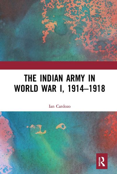 Cover for Ian Cardozo · The Indian Army in World War I, 1914-1918 (Paperback Book) (2024)