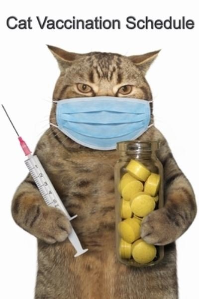 Cover for Gabriel Bachheimer · Cat Vaccination Schedule (Pocketbok) (2024)