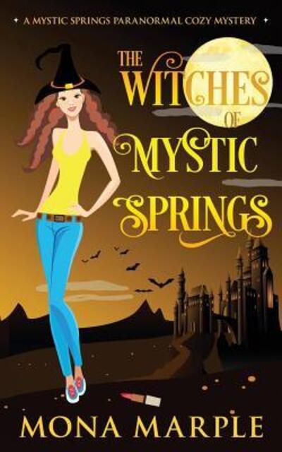 Cover for Mona Marple · The Witches of Mystic Springs (Pocketbok) (2019)