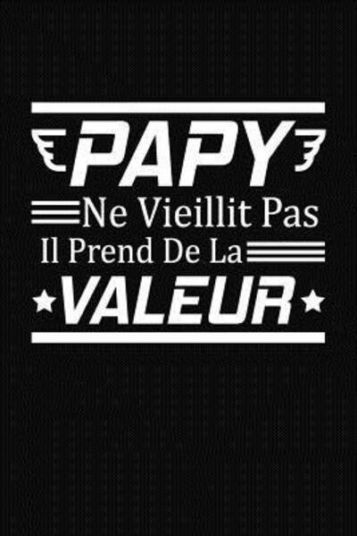 Cover for Coccinelle Publication · Papy Ne Vieillit Pas Il Prend De La Valeur (Paperback Book) (2019)