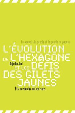 Cover for Rajinder Jhol · L'evolution de l'Hexagone et les defis des Gilets jaunes (Paperback Book) (2019)