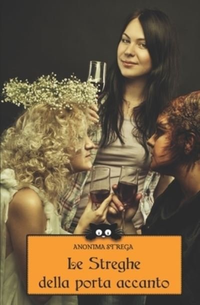 Cover for Anonima Strega · Le streghe della porta accanto (Paperback Book) (2019)
