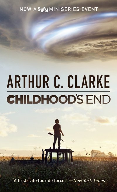 Cover for Arthur C. Clarke · Childhood's End (Syfy TV Tie-in): A Novel (Taschenbuch) (2015)