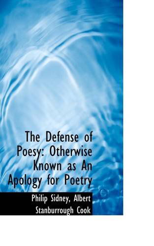 Cover for Philip Sidney · The Defense of Poesy: Otherwise Known As an Apology for Poetry (Paperback Book) (2009)