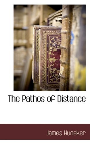 Cover for James Huneker · The Pathos of Distance (Paperback Book) (2009)