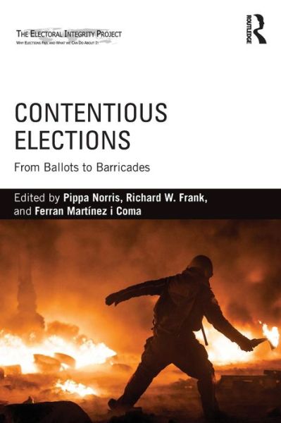 Cover for Pippa Norris · Contentious Elections: From Ballots to Barricades (Paperback Book) (2015)