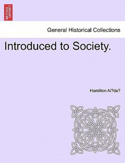Cover for Hamilton Ai De · Introduced to Society. (Paperback Bog) (2011)