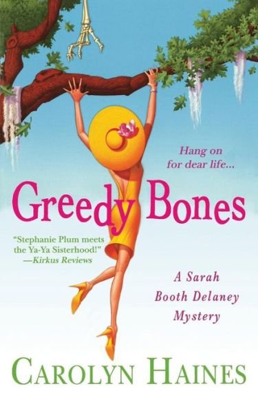 Cover for Carolyn Haines · Greedy Bones (Paperback Book) (2015)