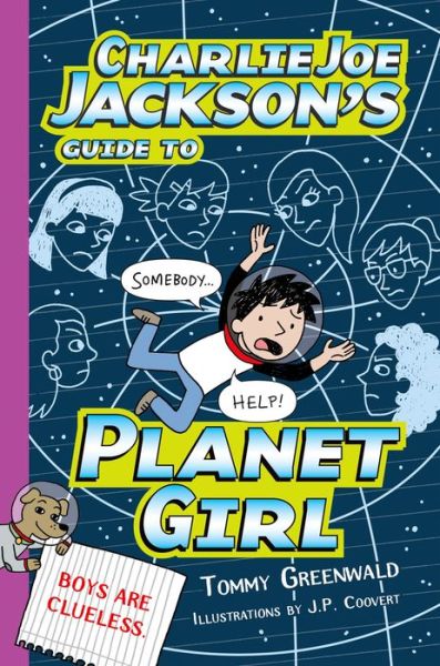 Cover for Tommy Greenwald · Charlie Joe Jackson's Guide to Planet Girl (Paperback Book) (2017)