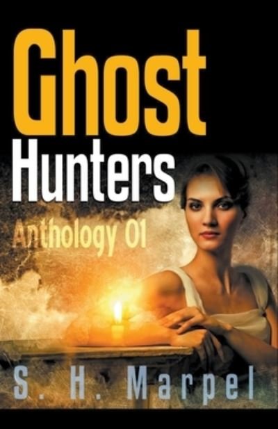 Cover for S H Marpel · Ghost Hunters Anthology 01 (Paperback Book) (2020)