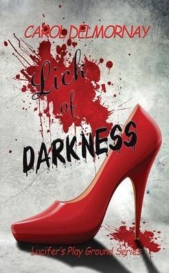 Cover for Carol Delmornay · Lick Of Darkness (Paperback Book) (2019)