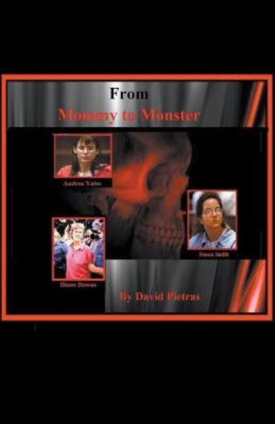 From Mommy To Monster - David Pietras - Books - Draft2digital - 9781393478034 - March 31, 2020
