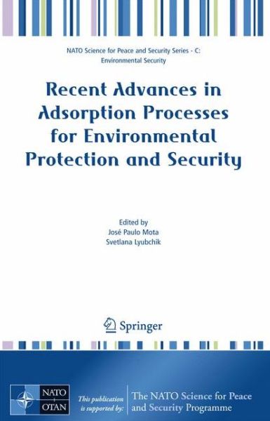 Cover for Svetlana Lyubchik · Recent Advances in Adsorption Processes for Environmental Protection and Security - NATO Science for Peace and Security Series C: Environmental Security (Hardcover Book) [2008 edition] (2007)