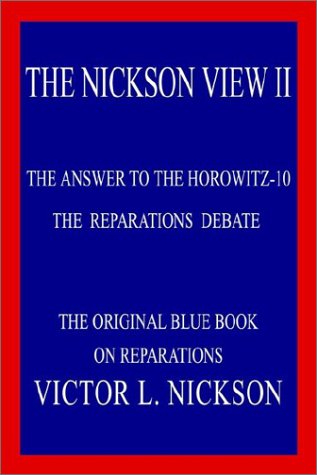 Cover for Victor L. Nickson · The Nickson View Ii: the Answer to the Horowitz-10 (Paperback Book) (2003)