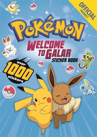 Pokemon Welcome to Galar 1001 Sticker Book - Pokemon - Pokemon - Bücher - Hachette Children's Group - 9781408363034 - 6. August 2020