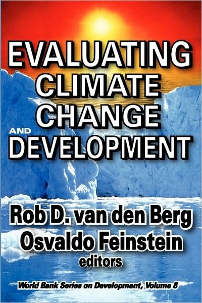 Cover for Osvaldo N. Feinstein · Evaluating Climate Change and Development - Advances in Evaluation &amp; Development (Taschenbuch) [Revised Ed. edition] (2010)