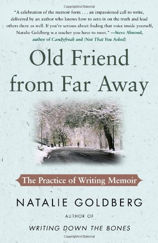 Cover for Natalie Goldberg · Old Friend from Far Away: The Practice of Writing Memoir (Paperback Book) (2009)