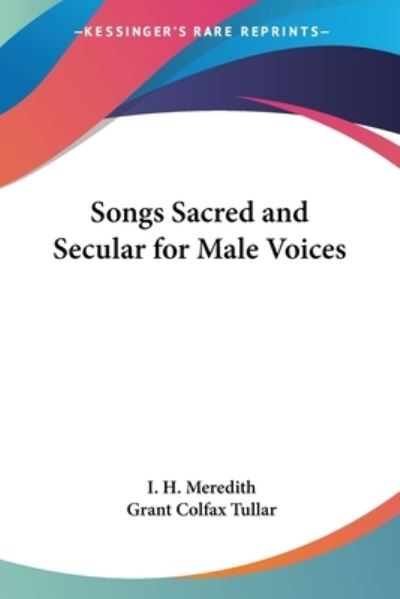 Cover for I H Meredith · Songs Sacred and Secular for Male Voices (Paperback Book) (2004)