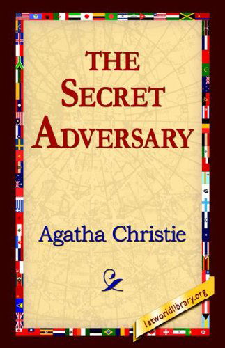 The Secret Adversary - Tommy and Tuppence Mysteries (Hardcover) - Agatha Christie - Boeken - 1st World Library - Literary Society - 9781421810034 - 2006