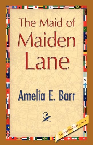 Cover for Amelia E. Barr · The Maid of Maiden Lane (Inbunden Bok) (2008)