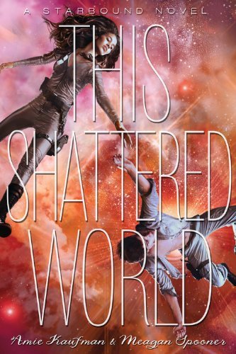 Cover for Amie Kaufman · This Shattered World (Hardcover bog) (2014)