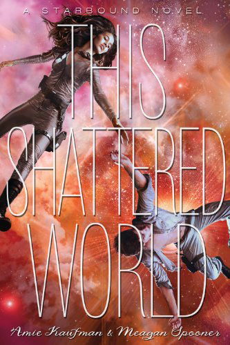 Cover for Amie Kaufman · This Shattered World (Hardcover bog) (2014)