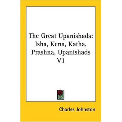 Cover for Charles Johnston · The Great Upanishads: Isha, Kena, Katha, Prashna, Upanishads V1 (Paperback Book) (2006)